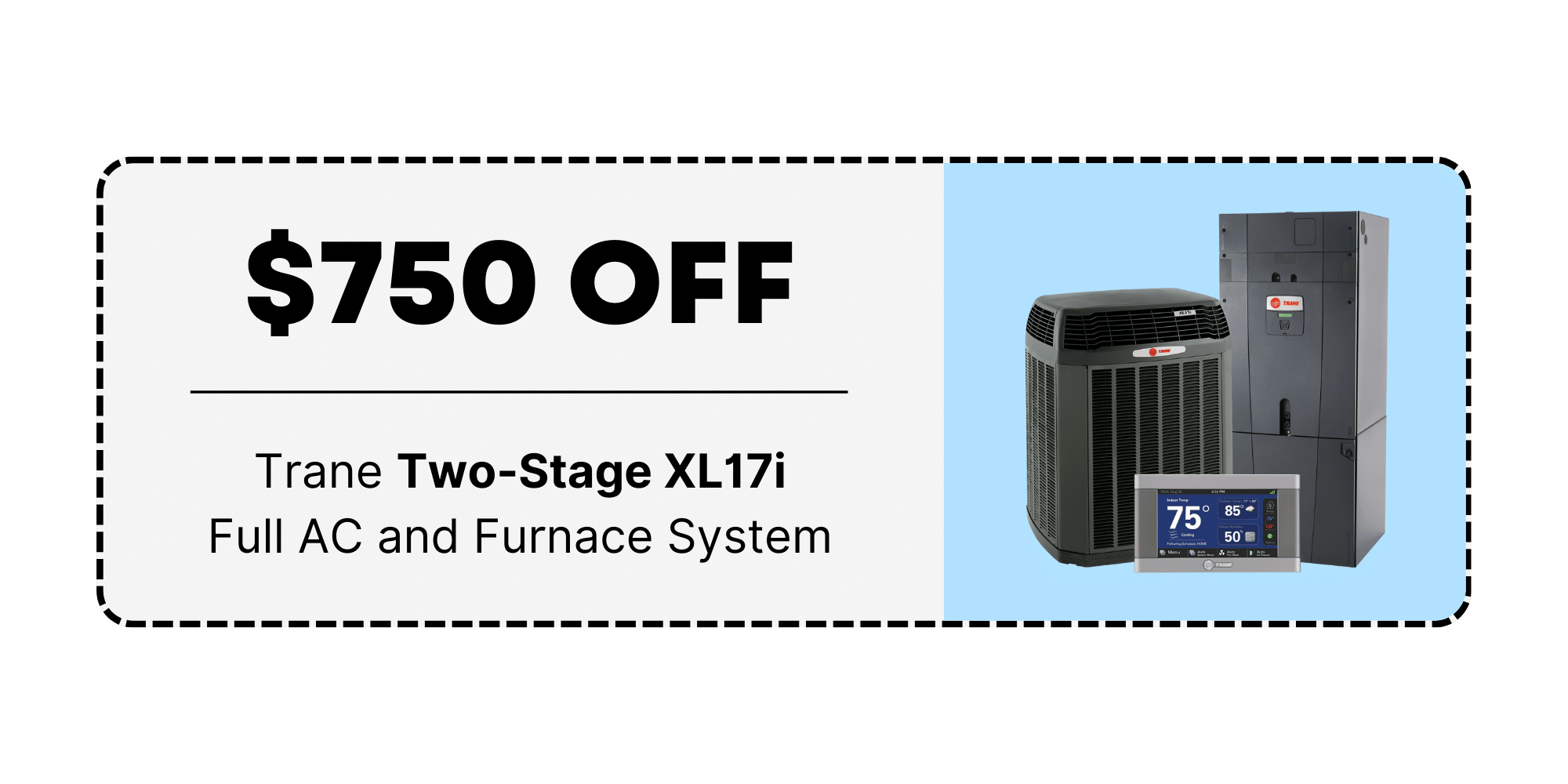 Trane XL17 AC $750 Discount Coupon