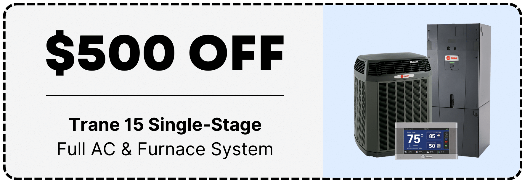 $500 Off Trane 15 Single Stage AC Coupon